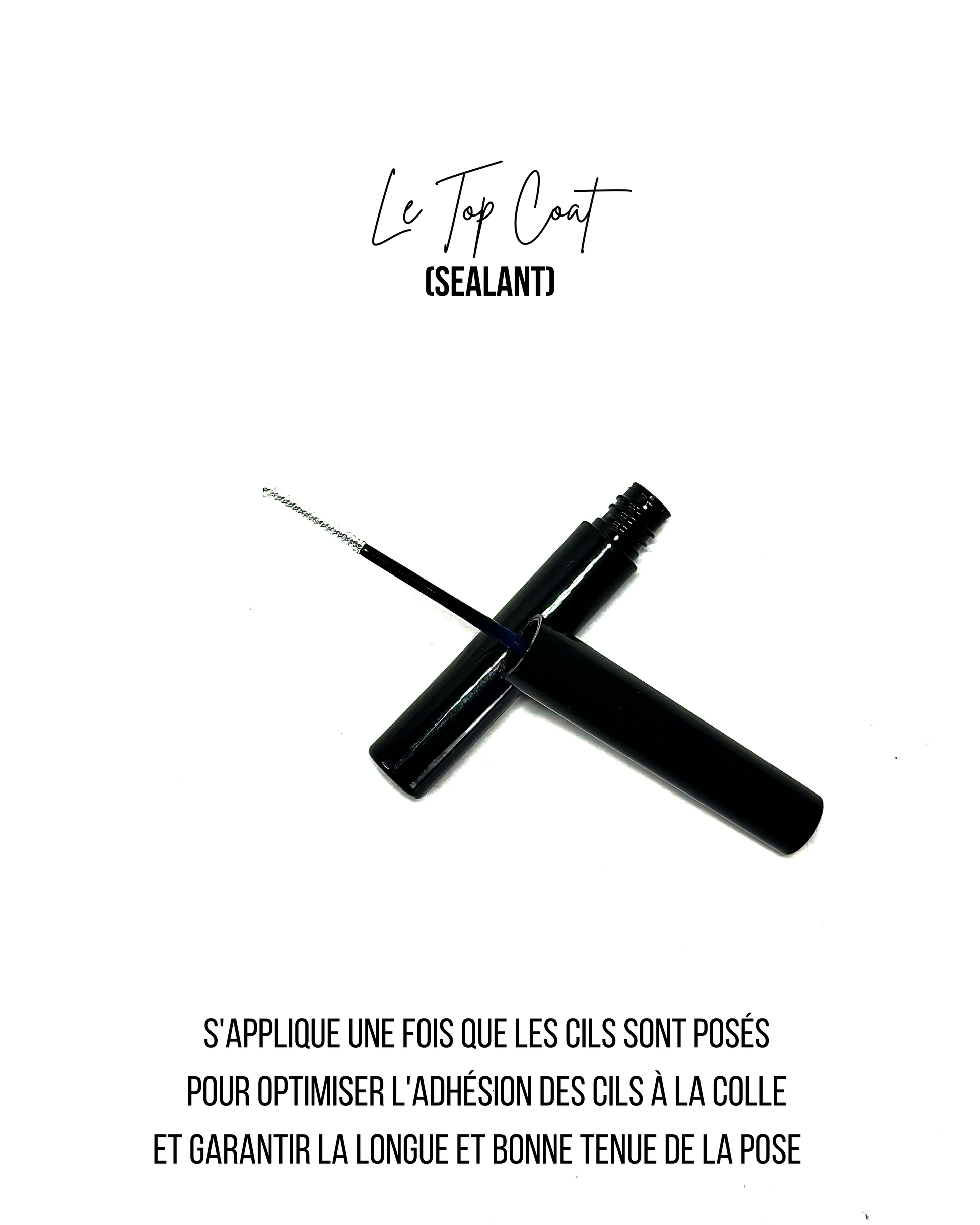 Le Top Coat qui garanti la bonne adhésion de la colle aux extensions de cils 